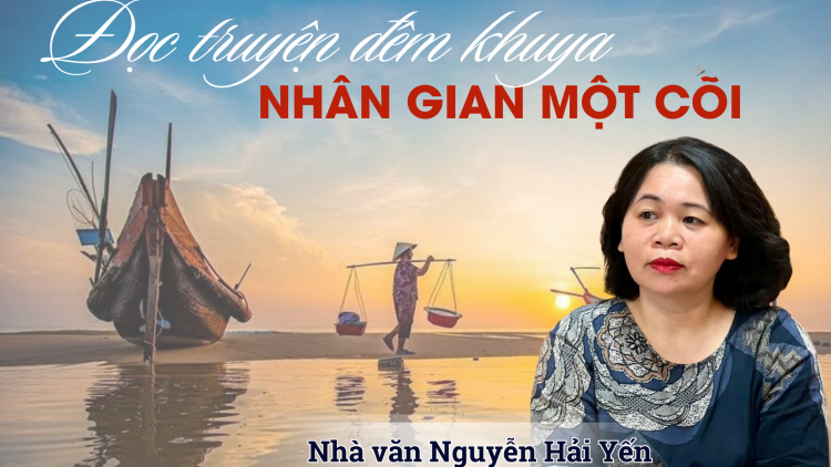 “Nhân gian một cõi” – truyện ngắn đề cao giá trị hạnh phúc gia đình