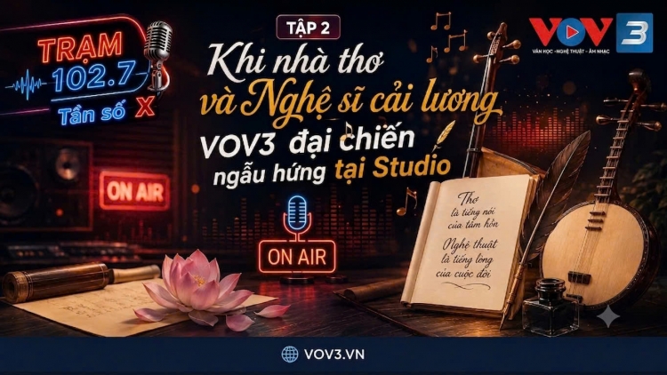 Khi Nhà Thơ và Nghệ Sĩ Cải Lương "Đại Chiến" Ngẫu Hứng Tại Studio VOV3