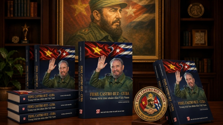 “Fidel Castro Ruz - Cuba trong trái tim nhân dân Việt Nam” và mệnh lệnh của trái tim