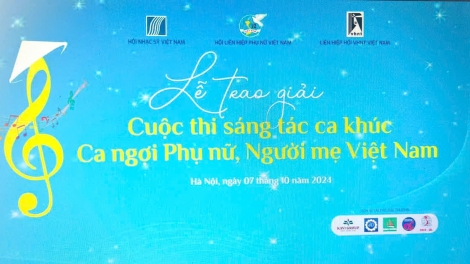 Tôn vinh các tác phẩm xuất sắc-Cuộc thi sáng tác ca khúc ca ngợi Phụ nữ,Người mẹ Việt Nam