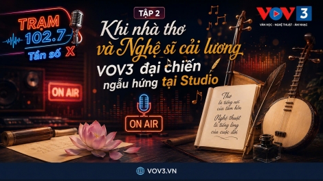 Khi Nhà Thơ và Nghệ Sĩ Cải Lương "Đại Chiến" Ngẫu Hứng Tại Studio VOV3