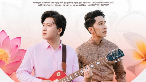 “Tình anh em ngàn năm” - nhịp cầu âm nhạc kết nối những trái tim Việt Nam - Lào