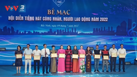 Hội diễn “Tiếng hát công nhân, người lao động năm 2022" kết thúc thành công tốt đẹp.