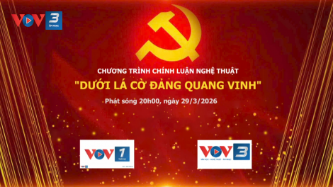 Chương trình nghệ thuật chính luận "Dưới lá cờ Đảng quang vinh"